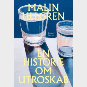 En Historie Om Utroskab - Malin Ullgren - Bog