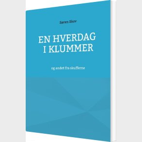 En Hverdag I Klummer - S�ren Skov - Bog