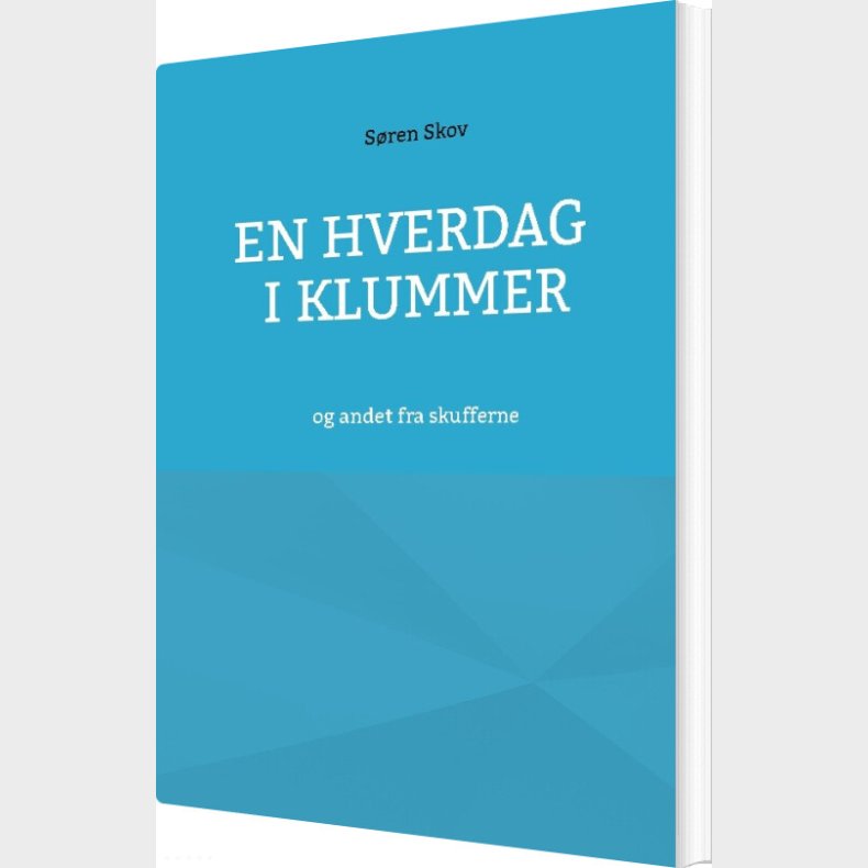 En Hverdag I Klummer - S�ren Skov - Bog