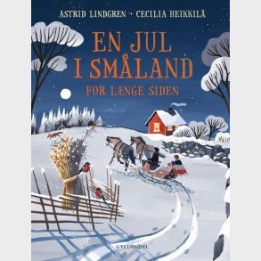 En Jul I Sm�land For L�nge Siden - Astrid Lindgren - Bog