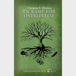 En Kamp For Overlevelse - Christina E. Ebbesen - Bog