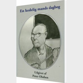 En Kedelig Mands Dagbog - Peter Olufsen - Bog