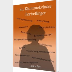 En Klummekvindes Fort�llinger - Janne Bay - Bog