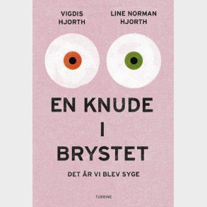 En Knude I Brystet - Vigdis Hjorth - Bog