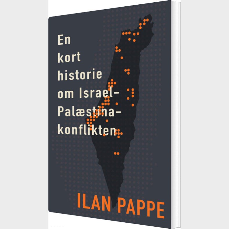 En Kort Historie Om Israel-pal�stina-konflikten - Ilan Pappe - Bog