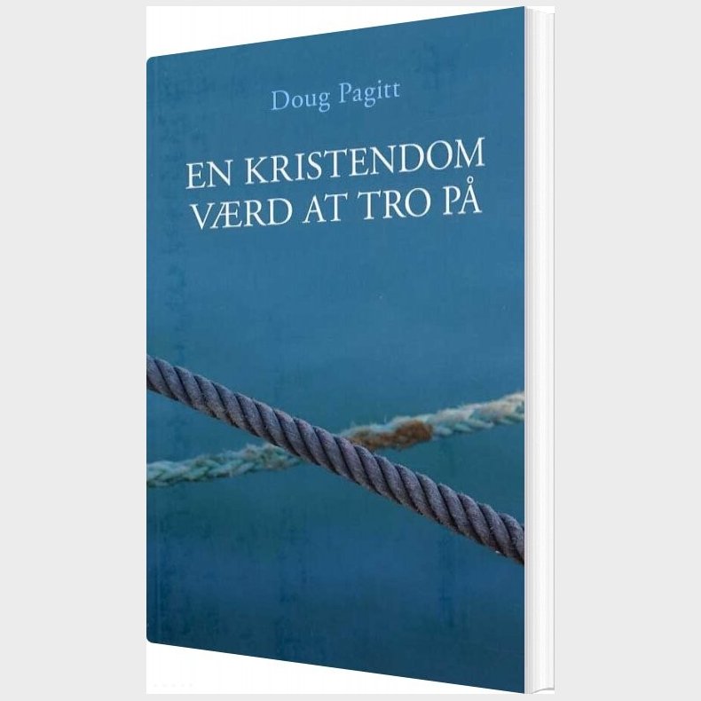 En Kristendom V�rd At Tro P� - Doug Pagitt - Bog