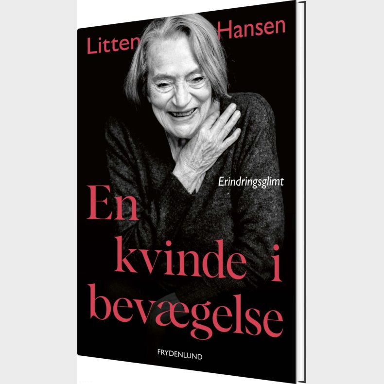 En Kvinde I Bev�gelse - Litten Hansen - Bog