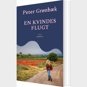 En Kvindes Flugt - Peter Gr�nb�k - Bog
