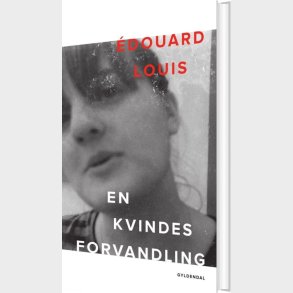 En Kvindes Forvandling - �douard Louis - Bog