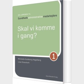 En L�rebog Til Sundhedsadministrative Medarbejdere 1 - Michelle Guldborg Hagelberg - Bog