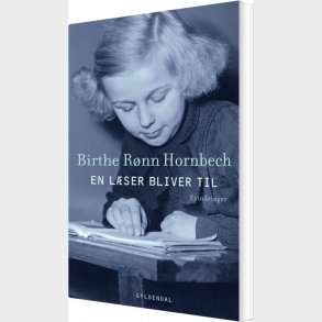 En L�ser Bliver Til - Birthe R�nn Hornbech - Bog