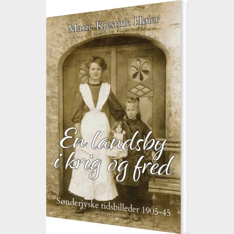 En Landsby I Krig Og Fred - Marie Kjestine H�ier - Bog