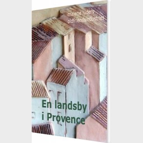 En Landsby I Provence - Malene L�ders - Bog