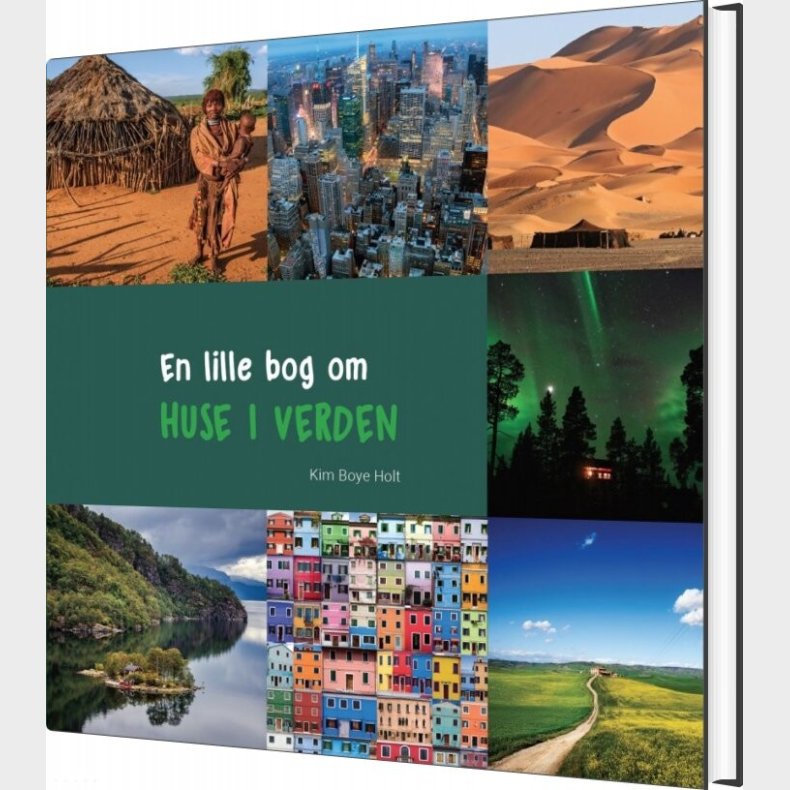 En Lille Bog Om Huse I Verden - Kim Boye Holt - Bog
