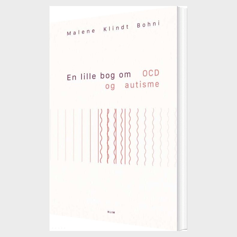 En Lille Bog Om Ocd Og Autisme - Malene Klindt Bohni - Bog