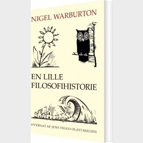 En Lille Filosofihistorie - Nigel Warburton - Bog