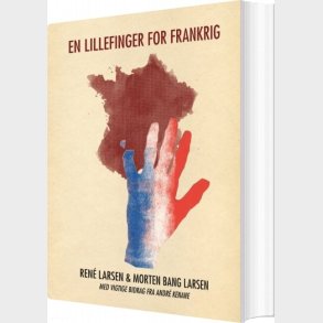 En Lillefinger For Frankrig - Morten Bang Larsen - Bog