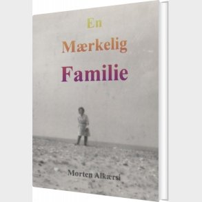 En M�rkelig Familie - Morten Alk�rsi - Bog