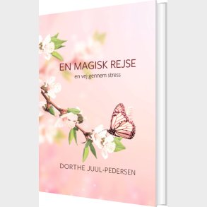 En Magisk Rejse - Dorthe Juul-pedersen - Bog