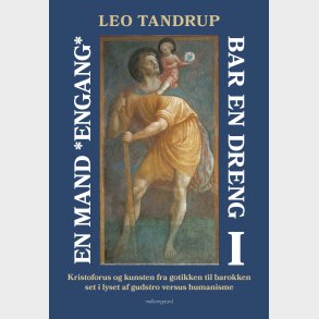 En Mand *engang* Bar En Dreng - Bind 1 - Leo Tandrup - Bog