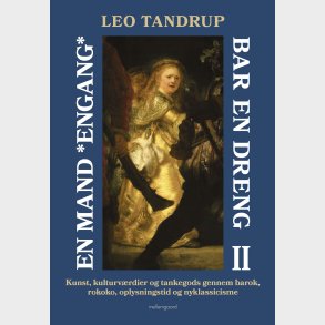En Mand *engang* Bar En Dreng - Bind 2 - Leo Tandrup - Bog