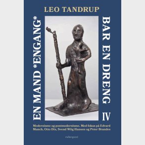 En Mand *engang* Bar En Dreng - Bind 4 - Leo Tandrup - Bog