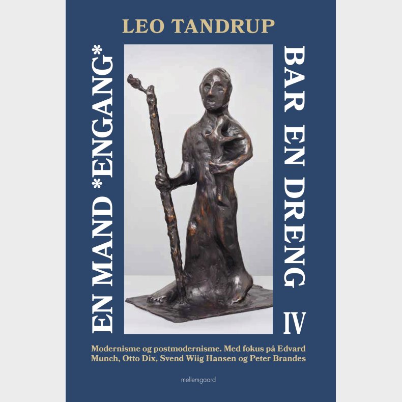 En Mand *engang* Bar En Dreng - Bind 4 - Leo Tandrup - Bog