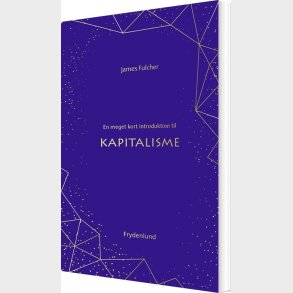 En Meget Kort Introduktion Til Kapitalisme - James Fulcher - Bog