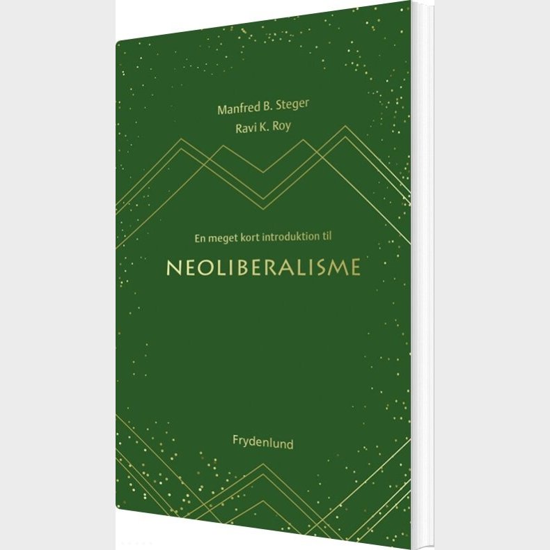 En Meget Kort Introduktion Til Neoliberalisme - Manfred B. Steger - Bog