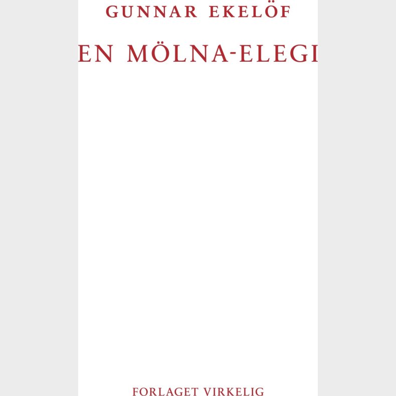 En M�lna-elegi - Gunnar Ekel�f - Bog