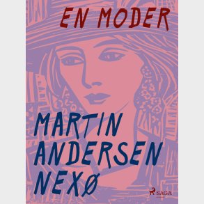 En Moder - Martin Andersen Nex� - Bog