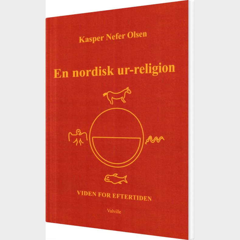 En Nordisk Ur-religion - Kasper Nefer Olsen - Bog