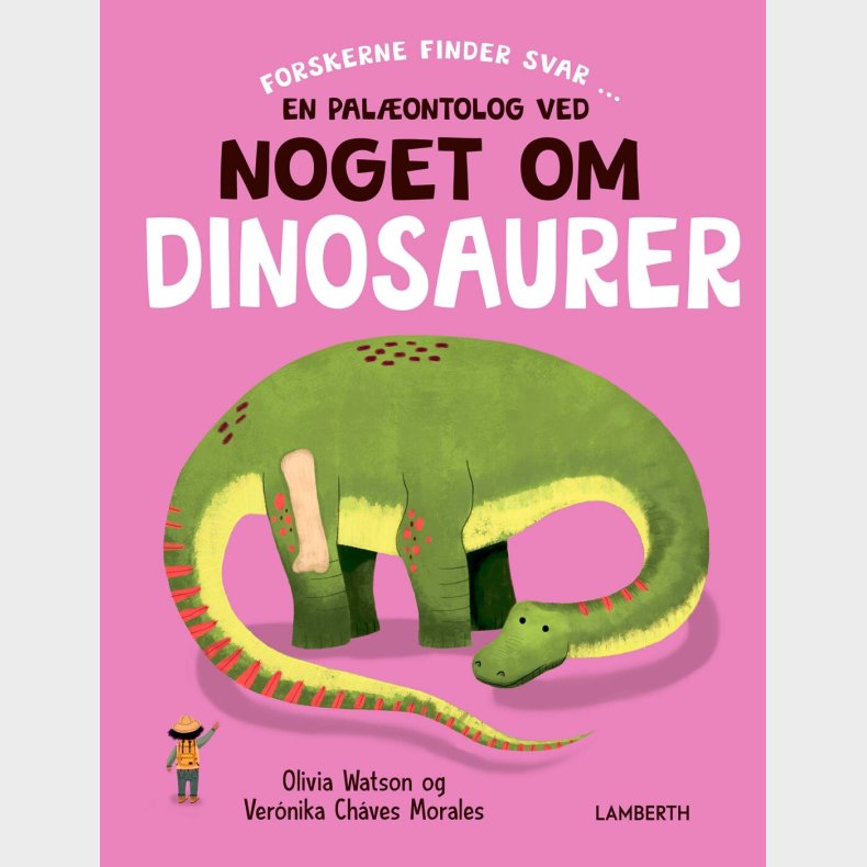 En Pal�ontolog Ved Noget Om Dinosaurer - Olivia Watson - Bog