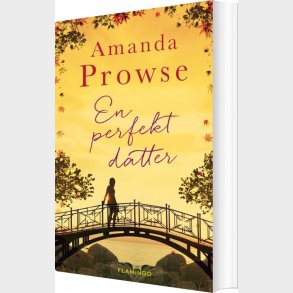 En Perfekt Datter - Amanda Prowse - Bog