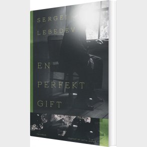 En Perfekt Gift - Sergej Lebedev - Bog