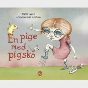 En Pige Med Pigsko - Mette Veds� - Bog
