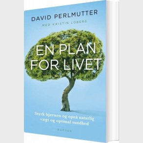 En Plan For Livet - David Perlmutter - Bog