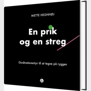 En Prik Og En Streg - Mette Hegnh�j - Bog