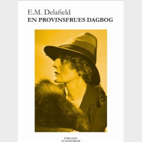En Provinsfrues Dagbog - E.m. Delafield - Bog