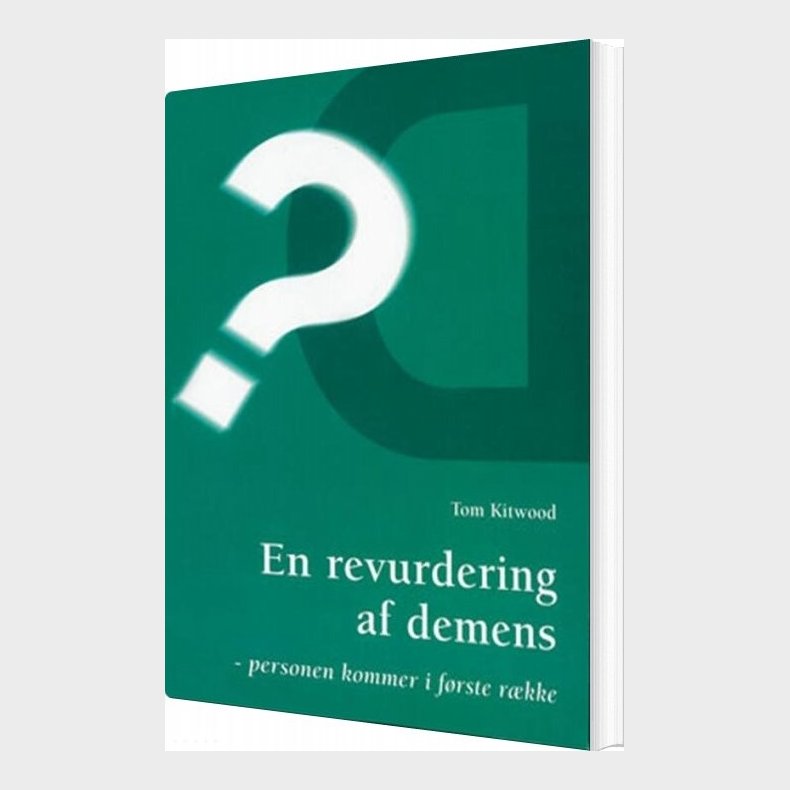 En Revurdering Af Demens - Tom Kitwood - Bog