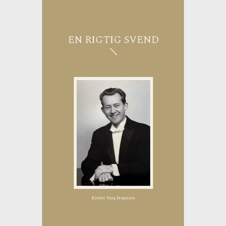 En Rigtig Svend - Kirsten Tang J�rgensen - Bog