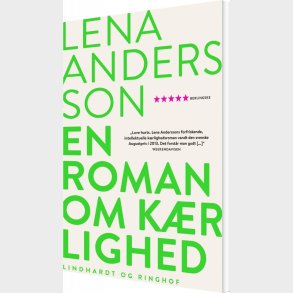 En Roman Om K�rlighed - Lena Andersson - Bog