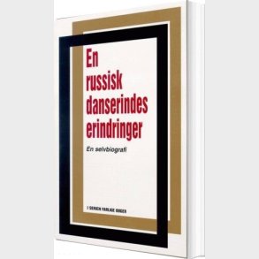 En Russisk Danserindes Erindringer - E. D - Bog