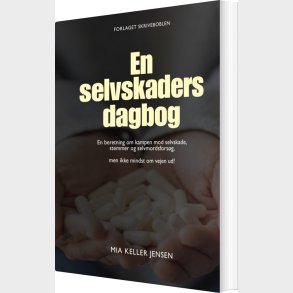 En Selvskaders Dagbog - Mia Keller Jensen - Bog