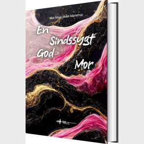 En Sindssygt God Mor - Mia Maja Holst Manstrup - Bog