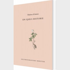 En Sj�ls Historie - Th�r�se Af Lisieux - Bog