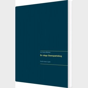 En Slags Gr�nsp�ttebog - Lars Sachse Mikkelsen - Bog