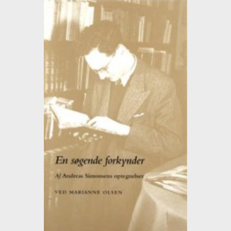 En S�gende Forkynder - Andreas Simonsen - Bog