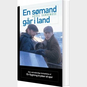 En S�mand G�r I Land - Aksel Sandemose - Bog