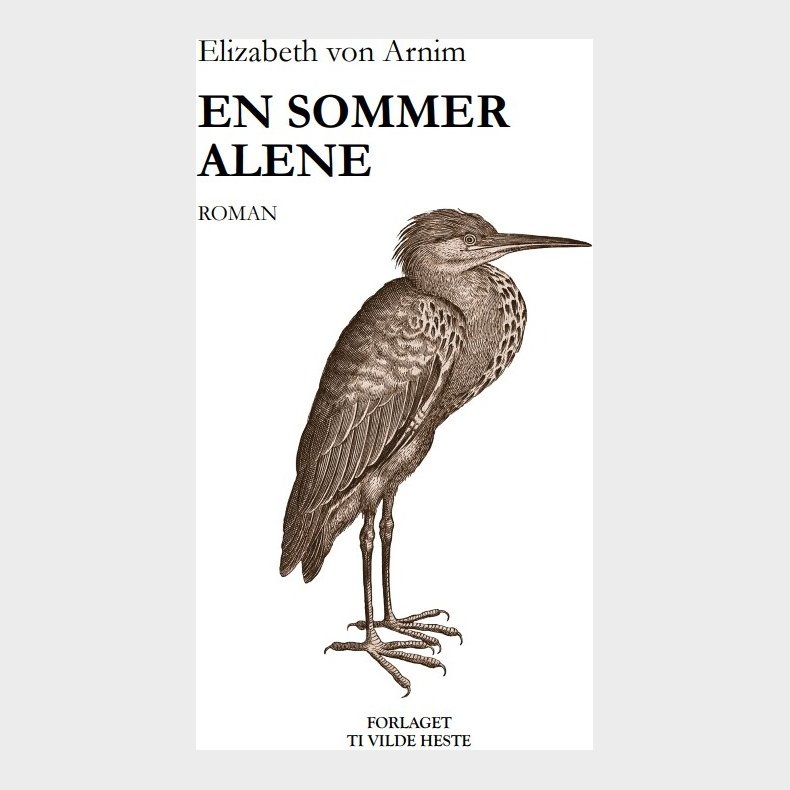 En Sommer Alene - Elizabeth Von Arnim - Bog